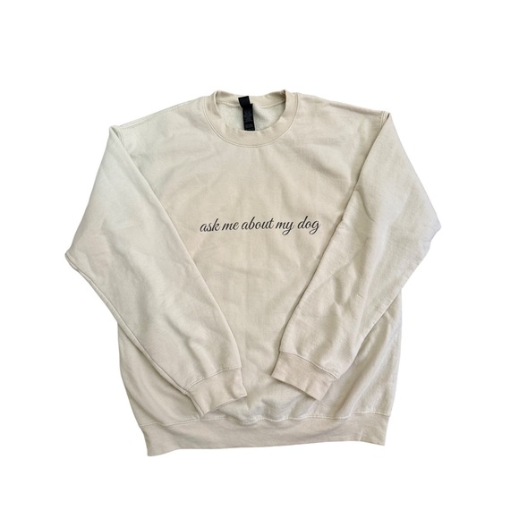 Gildan Other - Gildan Heavy Blend Ask Me About My Dog Sweatshirt Sand Beige Medium